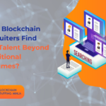 How Blockchain Recruiters Identify Top Talent