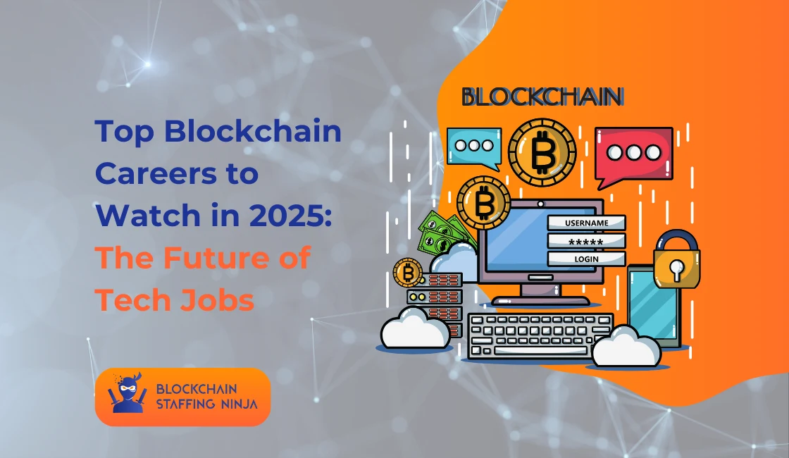 Key Blockchain Jobs to Watch in 2025 (1)